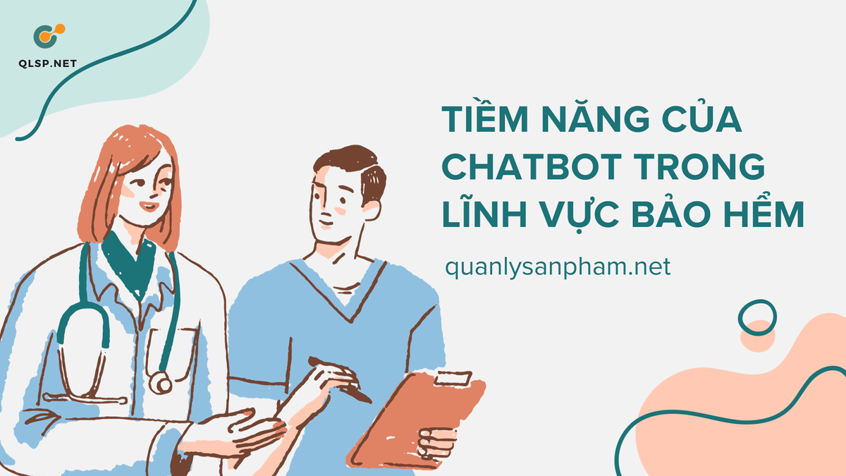 Tiềm năng của chatbot trong lĩnh vực bảo hiểm