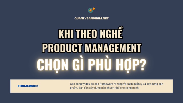 Một cách chọn các giá trị phù hợp khi theo nghề Product Management